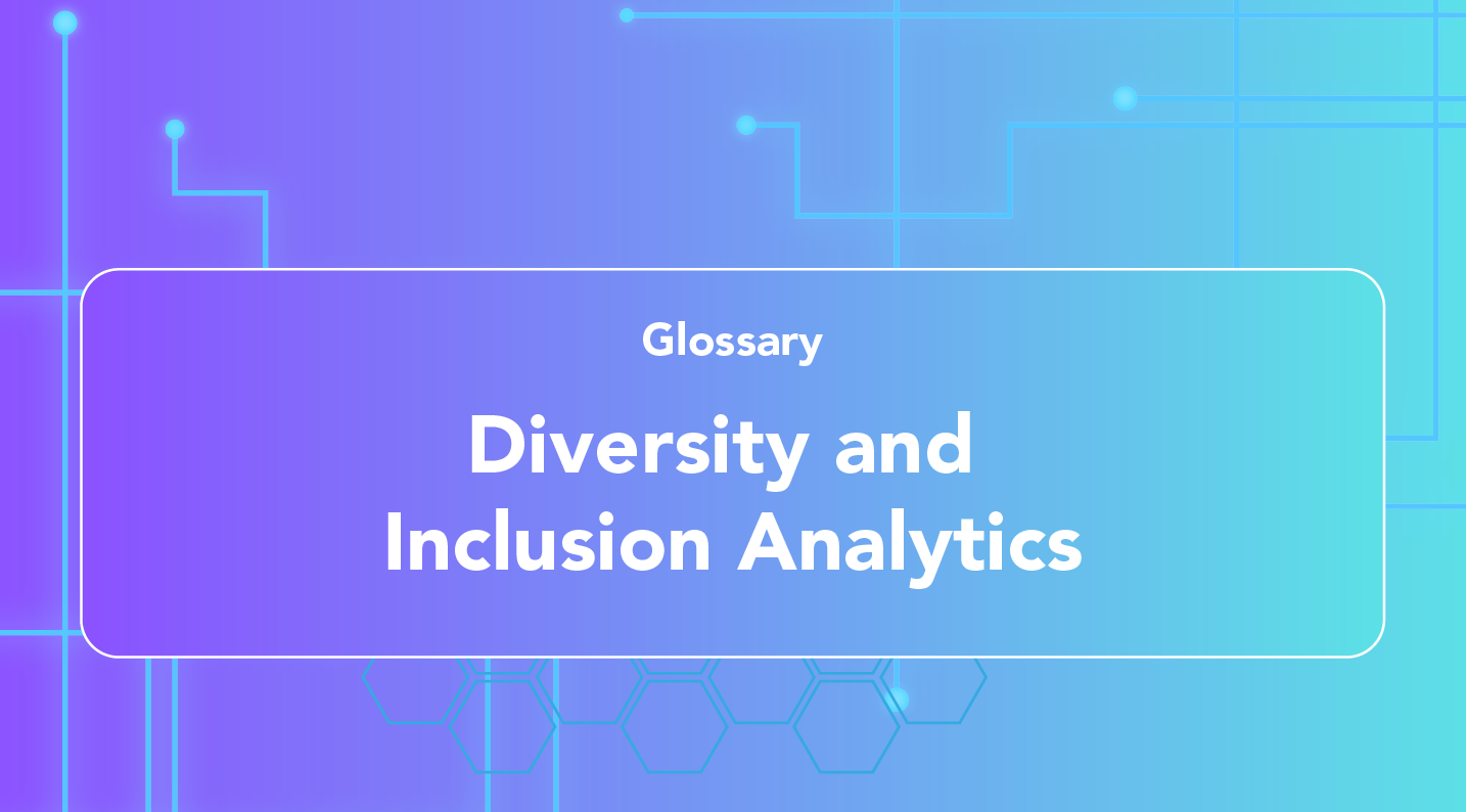 Diversity and Inclusion Analytics