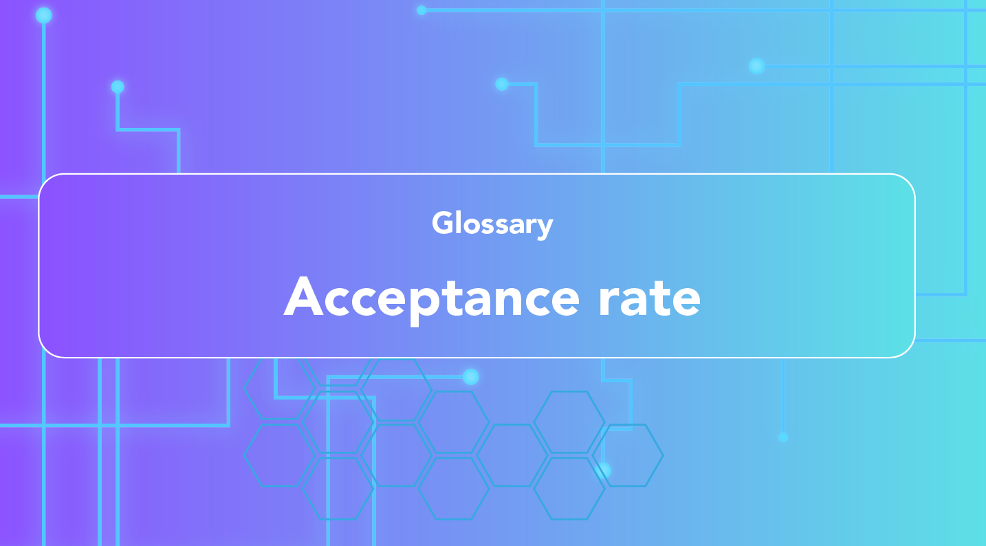 what is Acceptance rate?