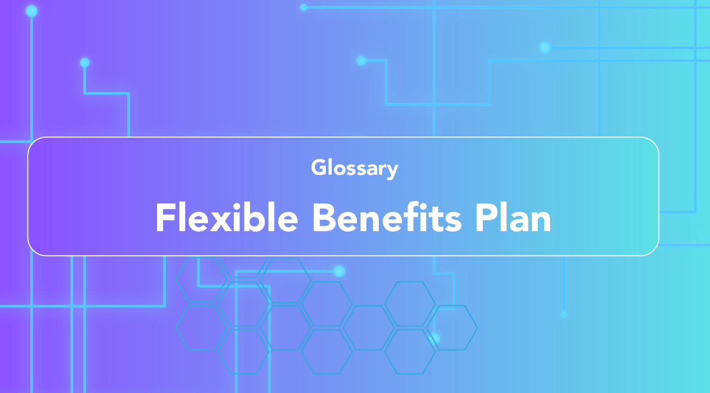 what is Flexible Benefits Plan